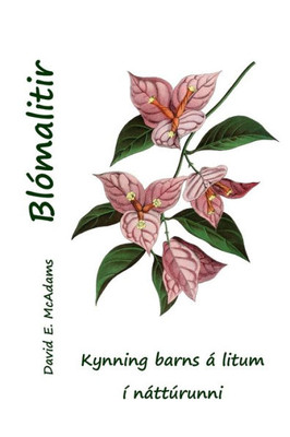 Blómalitir: Kynning Barns Á Litum Í Náttúrunni (Litir Í Náttúrunni) (Icelandic Edition)