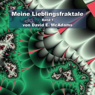 Meine Lieblingsfraktale (Mathematikbücher Für Kinder) (German Edition)