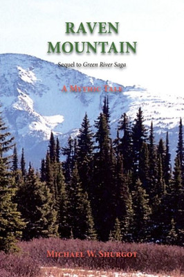 Raven Mountain, Sequel To Green River Saga