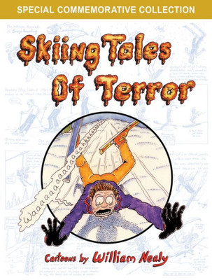 Skiing Tales Of Terror (The William Nealy Collection)