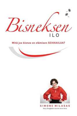 Bisneksen Ilo (Finnish) (Finnish Edition)