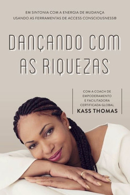 Dançando Com As Riquezas (Portuguese) (Portuguese Edition)