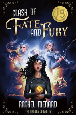 Clash Of Fate And Fury (Labors Of Gen, 2)