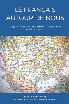 Le Français Autour De Nous (French Edition)