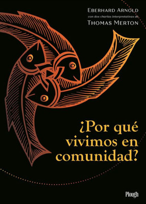 ¿Por Qué Vivimos En Comunidad? (Spanish Edition)