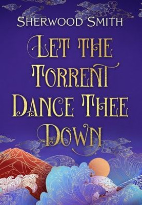 Let The Torrent Dance Thee Down (Sartorial-Deles)