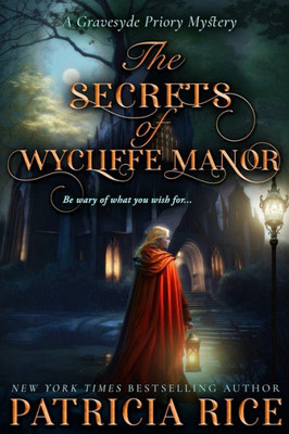 The Secrets Of Wycliffe Manor: Gravesyde Priory Mysteries Book One