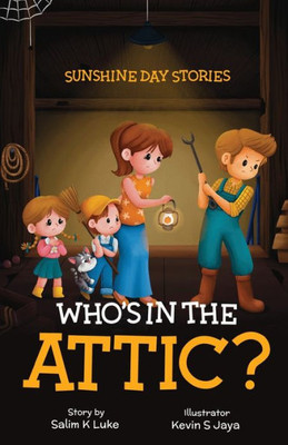 Who'S In The Attic?