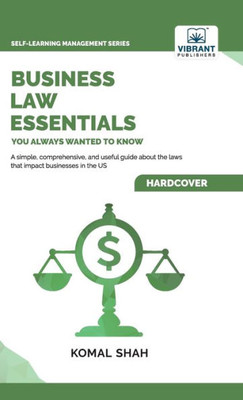 Business Law Essentials You Always Wanted To Know (Self-Learning Management)