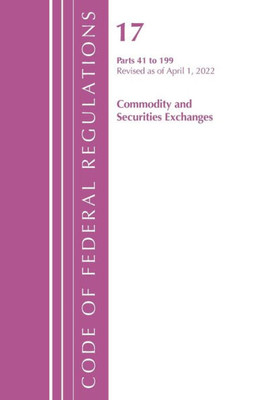 Code Of Federal Regulations, Title 17 Commodity And Securities Exchanges 41-199 2022