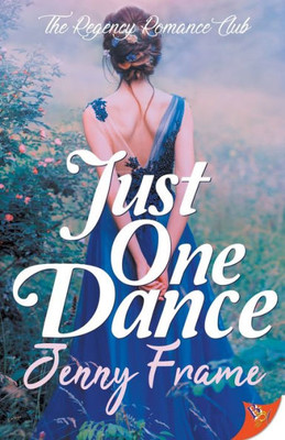 Just One Dance (The Regency Romance Club)