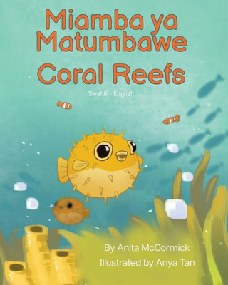 Coral Reefs (Swahili-English): Miamba Ya Matumbawe (Language Lizard Bilingual Explore) (Swahili Edition)