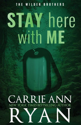 Stay Here With Me - Special Edition (The Wilder Brothers Special Editions)