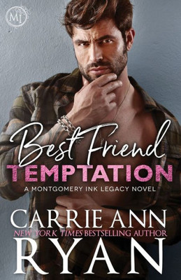 Best Friend Temptation (Montgomery Ink Legacy)