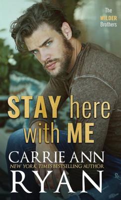 Stay Here With Me (Wilder Brothers)
