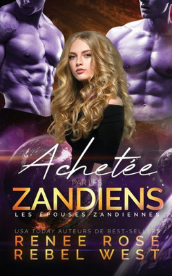 Achetée Par Les Zandiens (French Edition)