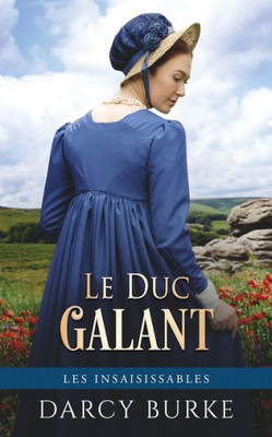 Le Duc Galant (French Edition)