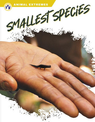 Smallest Species (Animal Extremes)