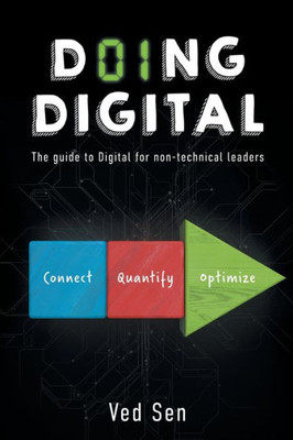 Doing Digital: The Guide To Digital For Non-Technical Leaders