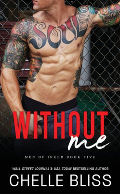 Without Me (Men Of Inked)