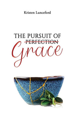 The Pursuit Of Grace