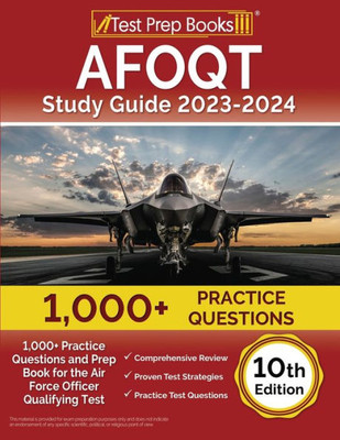 Afoqt Study Guide 2023-2024: 1,000+ Practice Questions And Prep Book For The Air Force Officer Qualifying Test [10Th Edition]