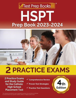 Hspt Prep Book 2023-2024: 2 Practice Exams And Study Guide For The Catholic High School Placement Test [4Th Edition]