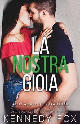 La Nostra Gioia (Amore In Isolamento) (Italian Edition)