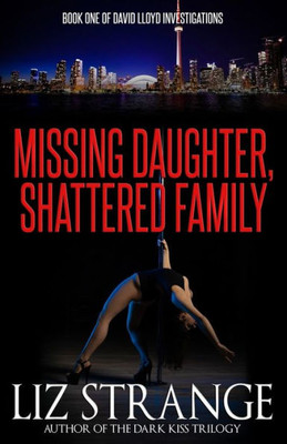 Missing Daughter, Shattered Family (David Lloyd Investigations)