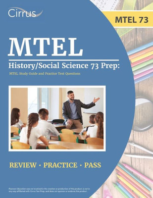 Mtel History/Social Science 73 Prep: Mtel Study Guide And Practice Test Questions