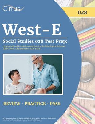 West-E Social Studies 028 Test Prep: Study Guide With Practice Questions For The Washington Educator Skills Tests-Endorsements (028) Exam