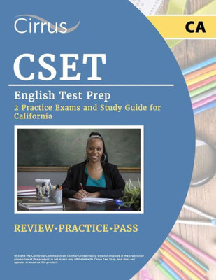 Cset English Test Prep: 2 Practice Exams And Study Guide For California