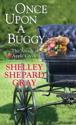 Once Upon A Buggy (Amish Of Apple Creek)