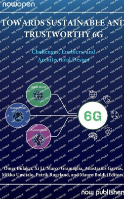 Towards Sustainable And Trustworthy 6G: Challenges, Enablers, And Architectural Design (Nowopen)