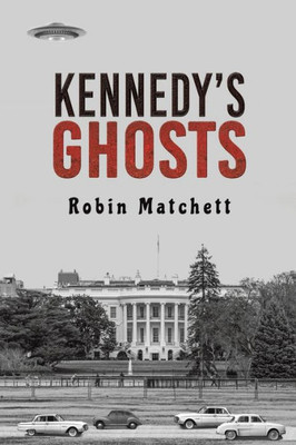 Kennedy'S Ghosts
