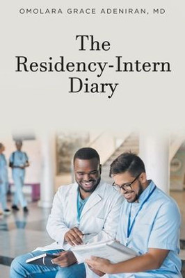 The Residency-Intern Diary