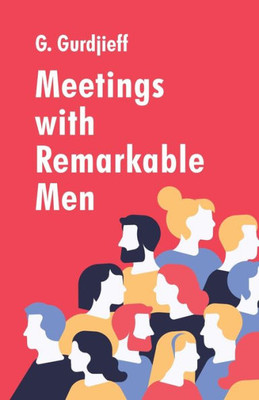 Meetings With Remarkable Men