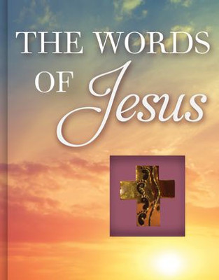 The Words Of Jesus (Deluxe Daily Prayer Books)