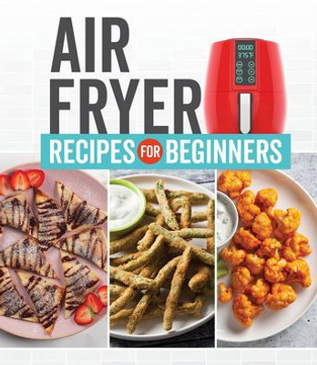 Air Fryer Recipes For Beginners