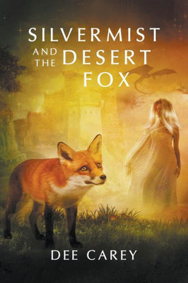 Silvermist And The Desert Fox