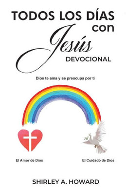 Todos Los Días Con Jesús Devocional: Dios Te Ama Y Se Preocupa Por Ti (Spanish Edition)