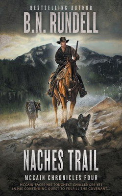 Naches Trail: A Classic Western Series (Mccain Chronicles) Naches Trail: A Classic Western Series (Mccain Chronicles)