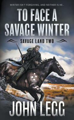 To Face A Savage Winter (Savage Land)