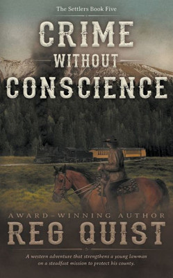 Crime Without Conscience: A Christian Western (Settlers)