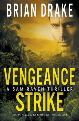 Vengeance Strike: A Sam Raven Thriller