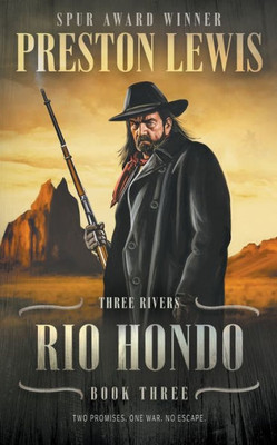Rio Hondo: Three Rivers Book Three: Historical Western Series