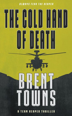 The Cold Hand Of Death: A Team Reaper Thriller