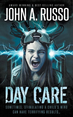 Day Care: A Sci-Fi Horror Thriller