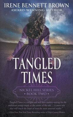 Tangled Times: A Classic Historical Western Romance Series (Nickel Hill)