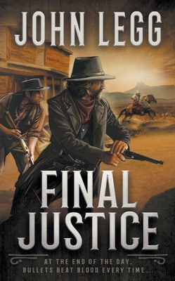 Final Justice: A Western Bounty Hunter Novel